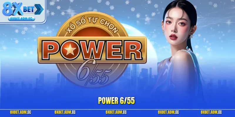 Power 6/55